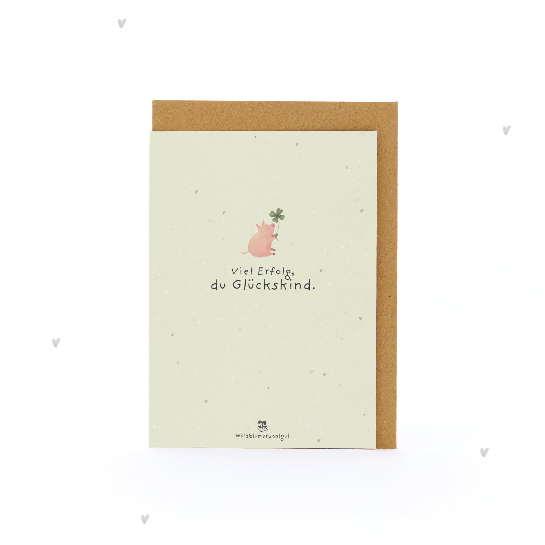 Grußkarte - Viel Erfolg, du Glückskind!