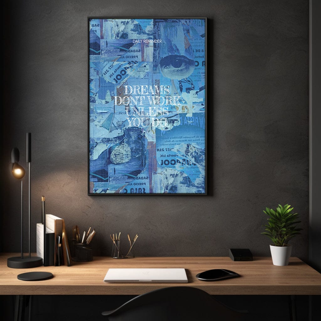 Dreams don't Work - Leinwandbild Motivation