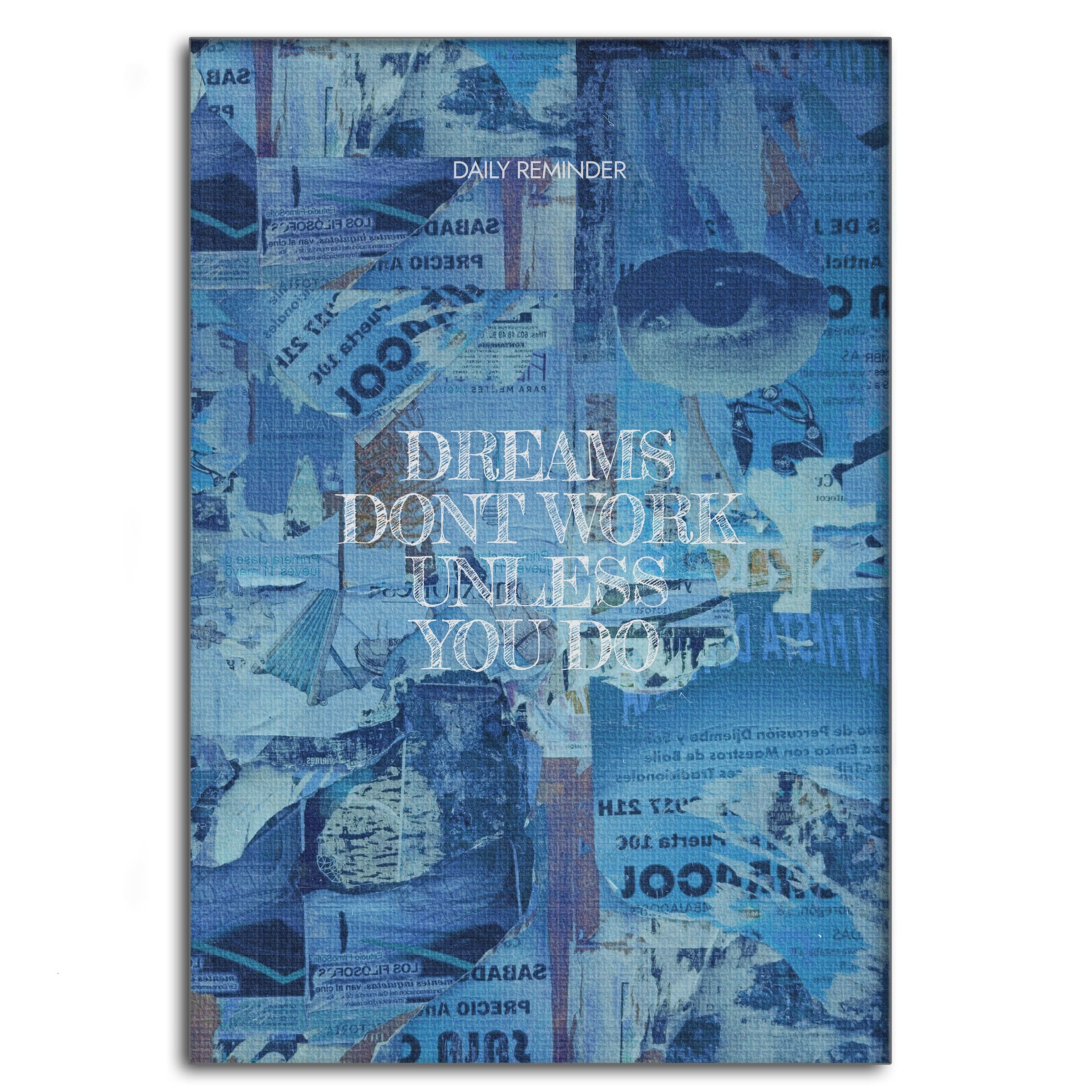 Dreams don't Work - Leinwandbild Motivation