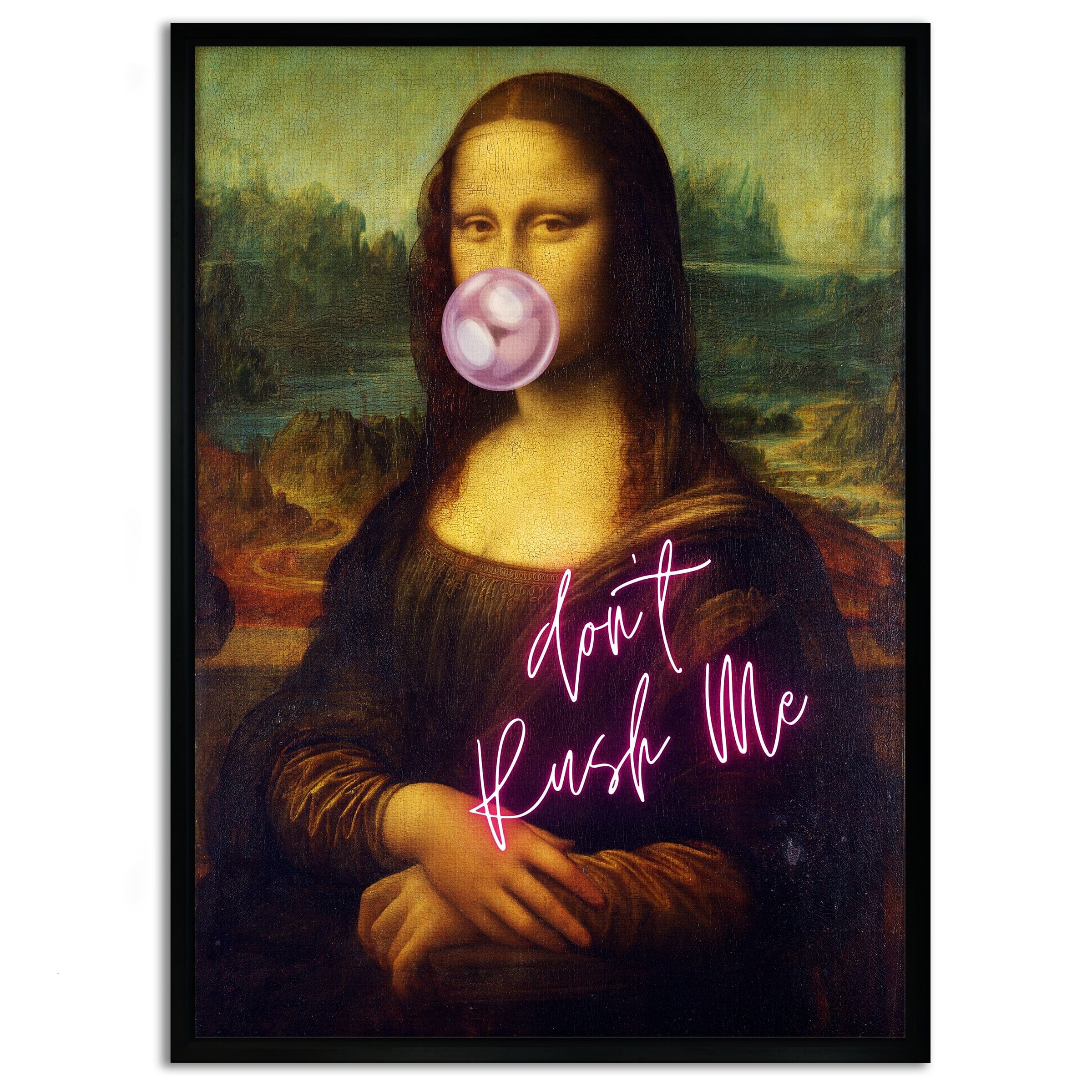 Mona Lisa don't rush me - Leinwandbild Quotes