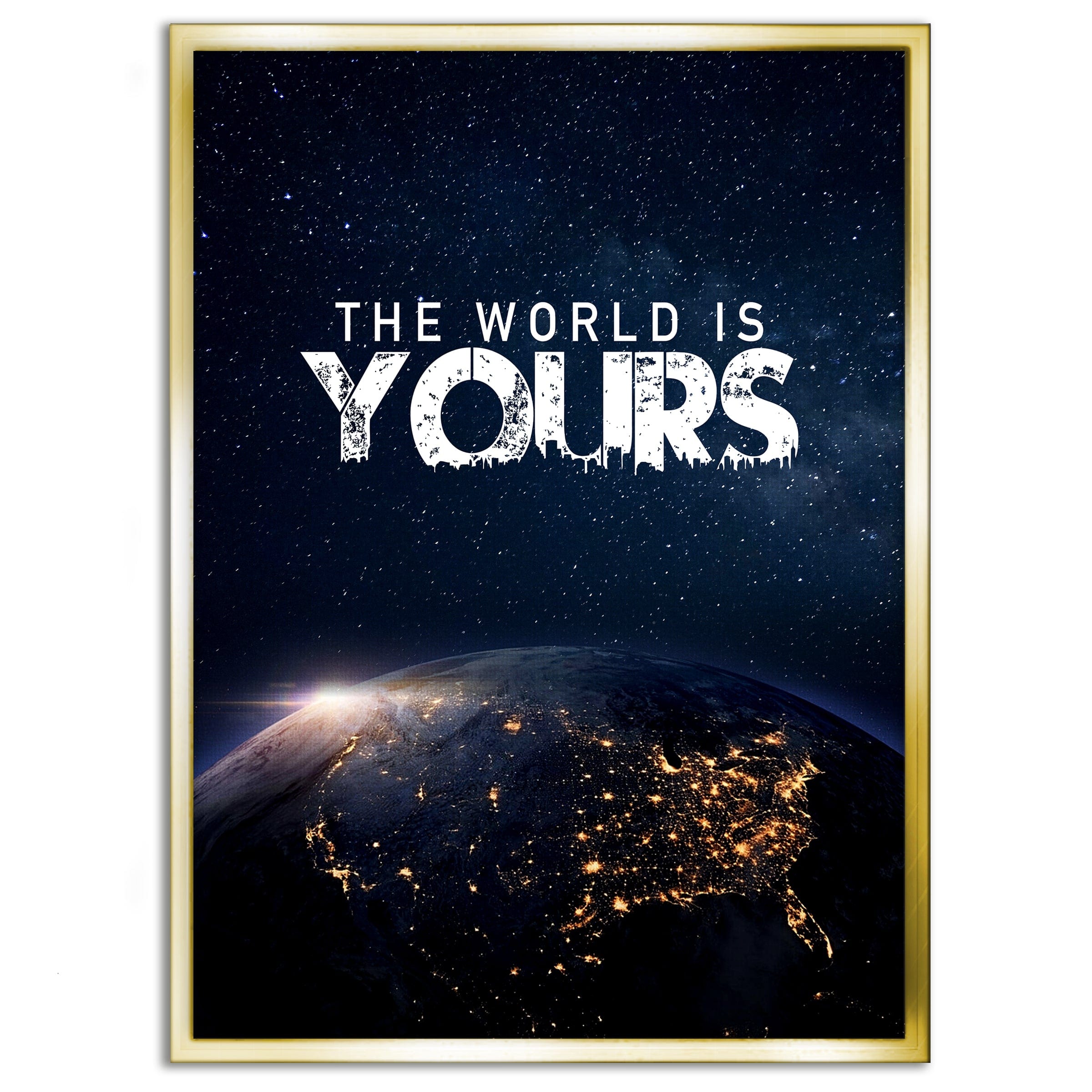 The World is yours - Leinwandbild Motivation