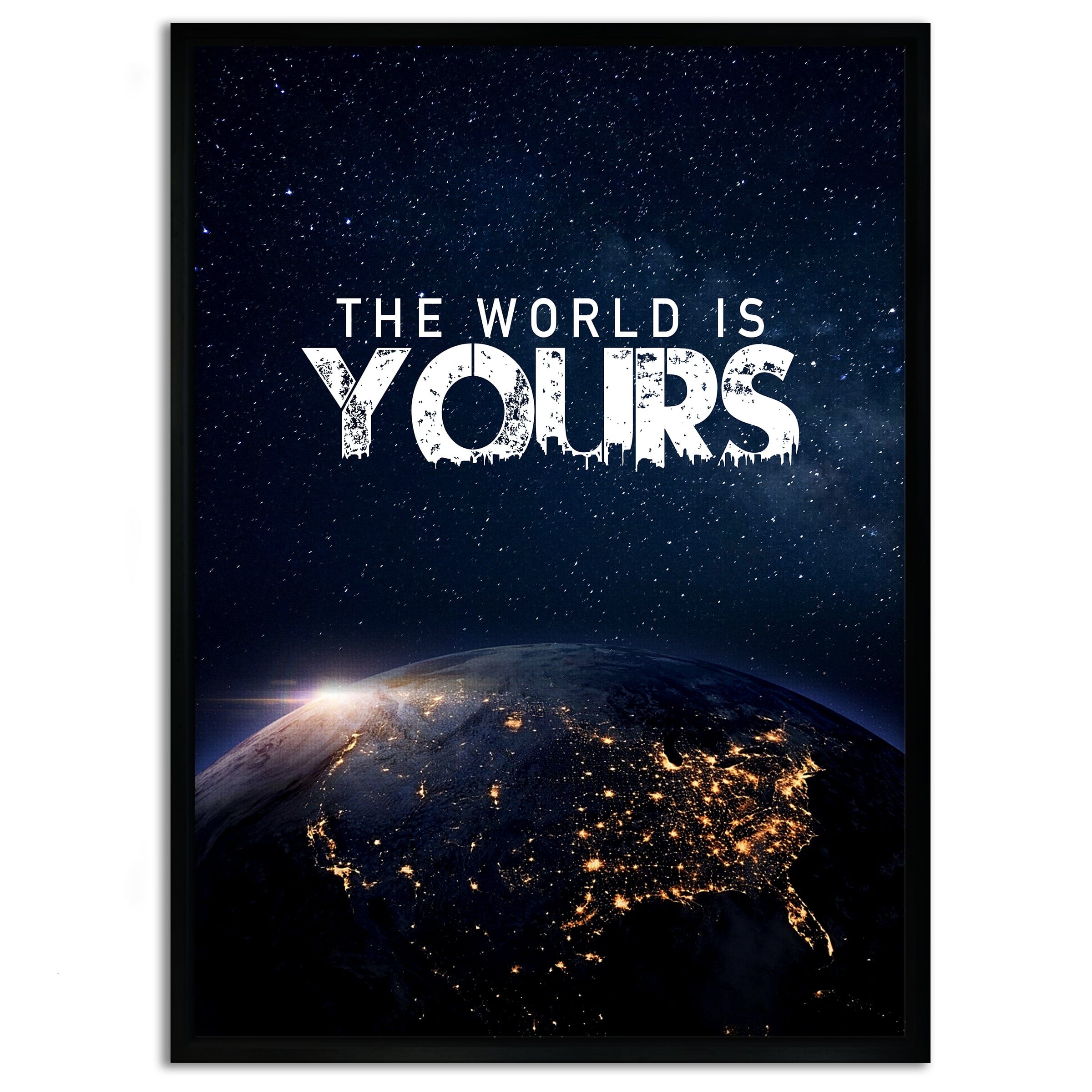 The World is yours - Leinwandbild Motivation