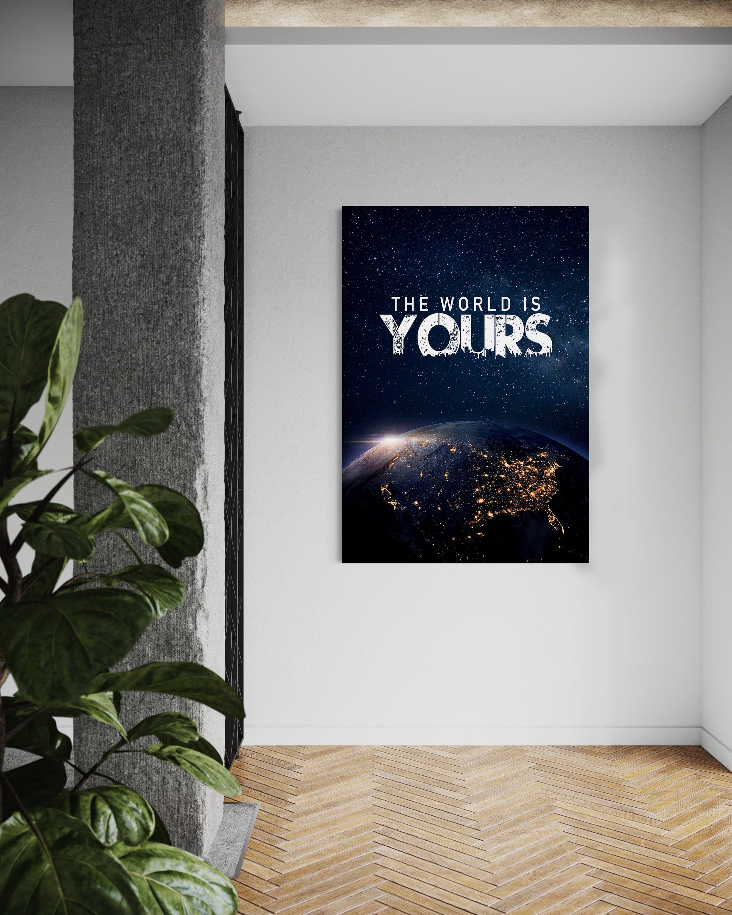 The World is yours - Leinwandbild Motivation